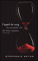 L'appel du sang : La seconde vie de Bree Tanner par Stephenie Meyer