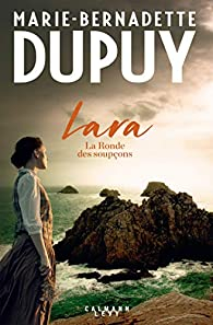 Lara, tome 1 : La ronde des soupons (1/2) par Marie-Bernadette Dupuy