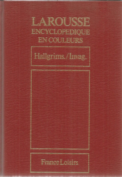 Larousse Encyclopdique en couleurs, tome 11 : de Hallgrims a Invaginer par  Larousse