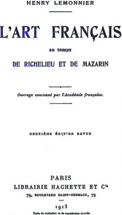 L'art franais au temps de Richelieu et de Mazarin par Henry Lemonnier