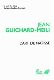 L'art de Matisse par Jean Guichard-Meili