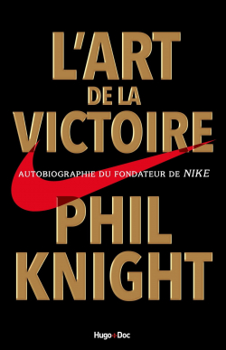 L'art de la victoire par Phil Knight