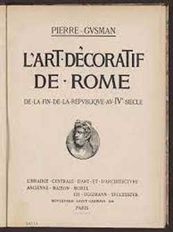 L'art dcoratif de Rome  de la fin de la Rpublique au IVe sicle - Tome 1 par Pierre Gusman