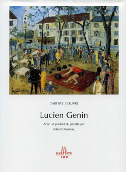 L'artiste l'oeuvre-Lucien Genin par Lucien Genin