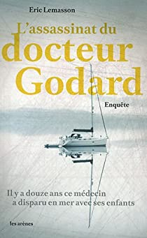 L'assassinat du docteur Godard par Eric Lemasson