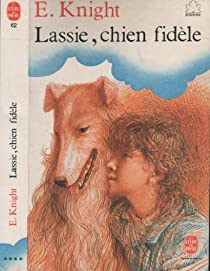 Lassie, chien fidle par Eric Knight