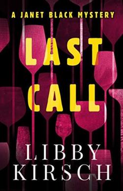 The Janet Black Mystery, tome 1 : Last Call par Libby Kirsch
