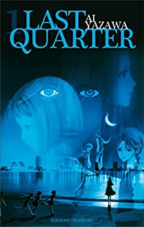 Last Quarter, tome 1 par Ai Yazawa