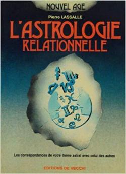 L'astrologie relationnelle par Pierre Lassalle
