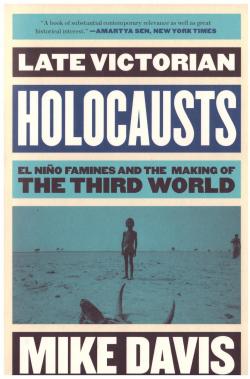 Late Victorian Holocausts par Mike Davis