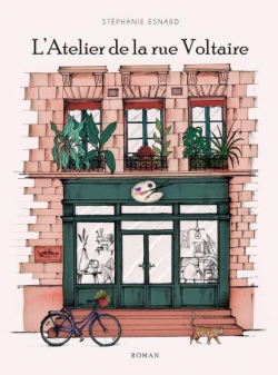 L'atelier de la rue Voltaire par Stéphanie Esnard