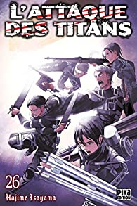 L'attaque des Titans, tome 26 par Hajime Isayama