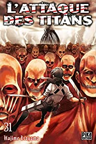 L'attaque des Titans, tome 31 par Hajime Isayama