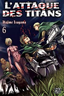 L'attaque des Titans, tome 6 par Hajime Isayama