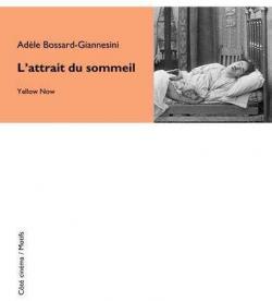 L'attrait du sommeil par Adle Bossard-Giannesini