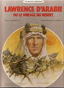 Lawrence d'Arabie ou Le mirage du dsert par Lucien Combelle