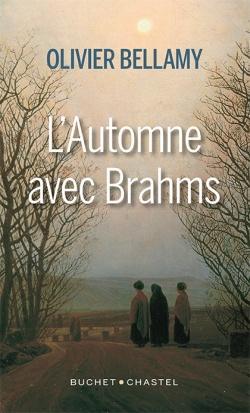 L'automne avec Brahms par Olivier Bellamy