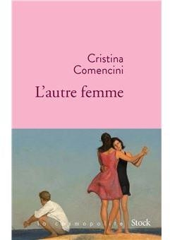 L'autre femme par Cristina Comencini