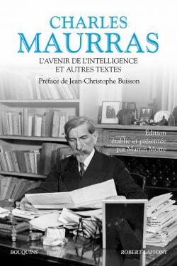 L\'avenir de l\'intelligence et autres textes  par Charles Maurras