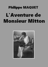 L'aventure de Monsieur Miton par Philippe Maquet