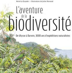 L\'aventure de la biodiversit : 3000 ans d\'expditions naturalistes par Herv Le Guyader