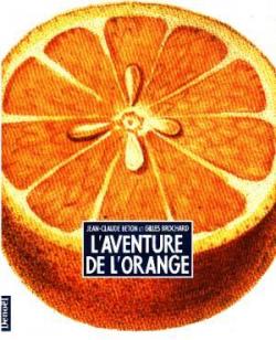 L'aventure de l'orange par Jean-Claude Beton