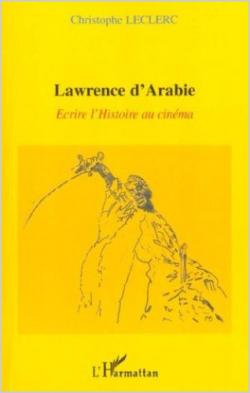 Lawrence d'Arabie par Christophe Leclerc