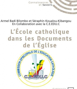 L'cole catholique dans les documents de l'glise par Sraphin Koualou-Kibangou