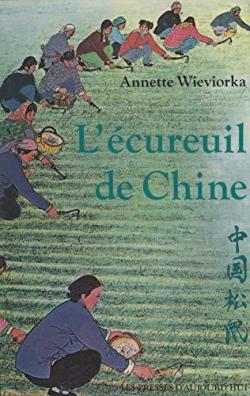 L'cureuil de Chine par Annette Wieviorka