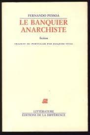 Le Banquier anarchiste par Fernando Pessoa