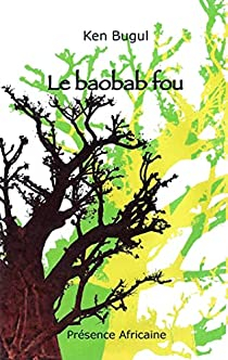 Le Baobab fou par Ken Bugul