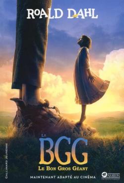 Le Bon Gros Géant : Le BGG par Roald Dahl