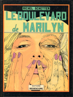 Le Boulevard de Marilyn par Michel Schetter