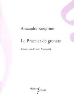 Le bracelet de grenats par Alexandre Kouprine