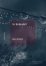 Le Bracelet et autres nouvelles par Guy Gilsoul