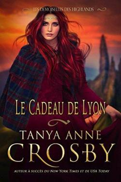 Le Cadeau de Lyon par Tanya Anne Crosby