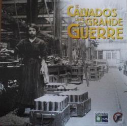 Le Calvados dans la Grande Guerre par Archives du Calvados