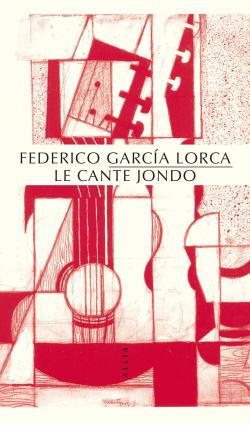 Le Cante jondo par Federico Garcia Lorca