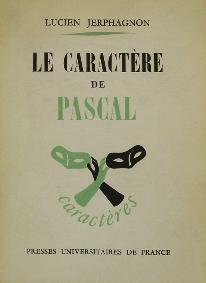 Le Caractre  de  Pascal par Lucien Jerphagnon