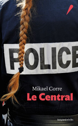 Le Central par Mikael Corre
