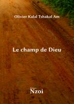 Le Champ de Dieu par Olivier Kalal