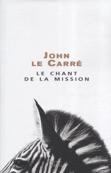 Le Chant de la Mission par John Le Carr