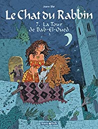 Le Chat du Rabbin, tome 7 : La Tour de Bab-El-Oued par Joann Sfar