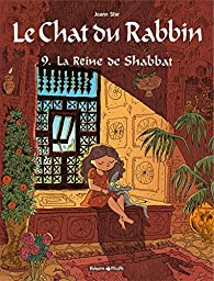 Le Chat du Rabbin, tome 9 : La Reine de Shabbat par Joann Sfar