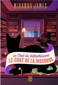 Le Chat du bibliothcaire, tome 7 : Le chat de la discorde par Miranda James