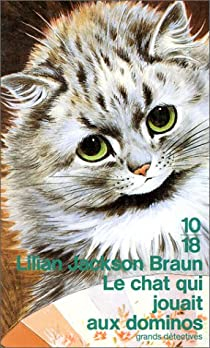 Le Chat qui jouait aux dominos par Lilian Jackson Braun