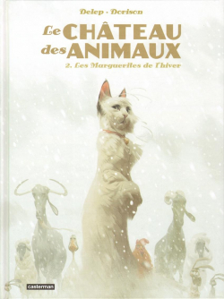 Le Chteau des animaux, tome 2 : Les Marguerites de l\'hiver par Flix Delep