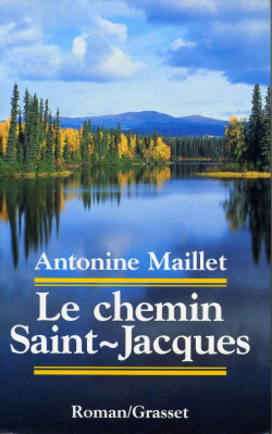 Le chemin Saint Jacques par Maillet