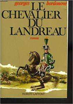 Le Chevalier de Landreau par Georges Bordonove
