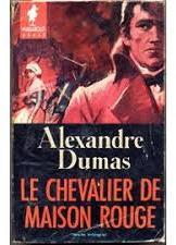 Le Chevalier de Maison-Rouge par Alexandre Dumas